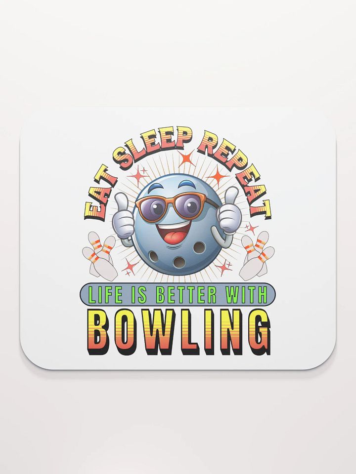 Eat Sleep Repeat Thumbs Up Bowling Ball Bonanza Mouse Pad product image (1)