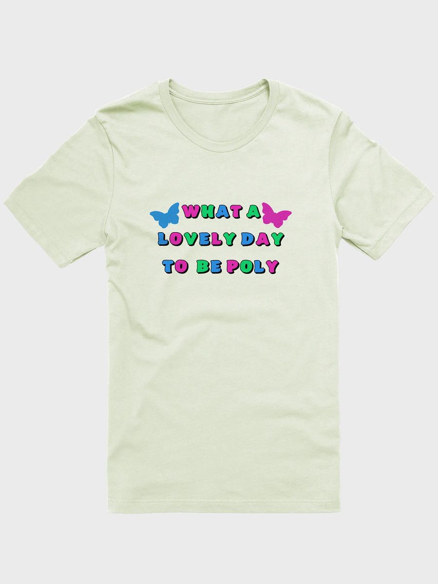 what a lovely day to be poly t-shirt product image (1)