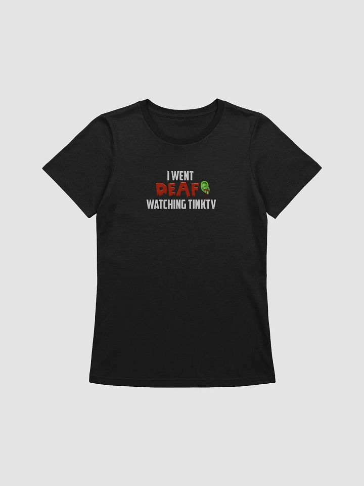I went Deaf watching TINKTV Women's Relaxed Tee product image (4)