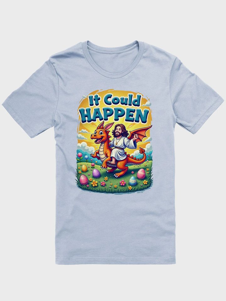 It Could Happen Easter Dragon T-Shirt product image (1)