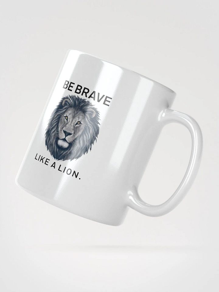 Be Brave Like A Lion - Mug product image (4)