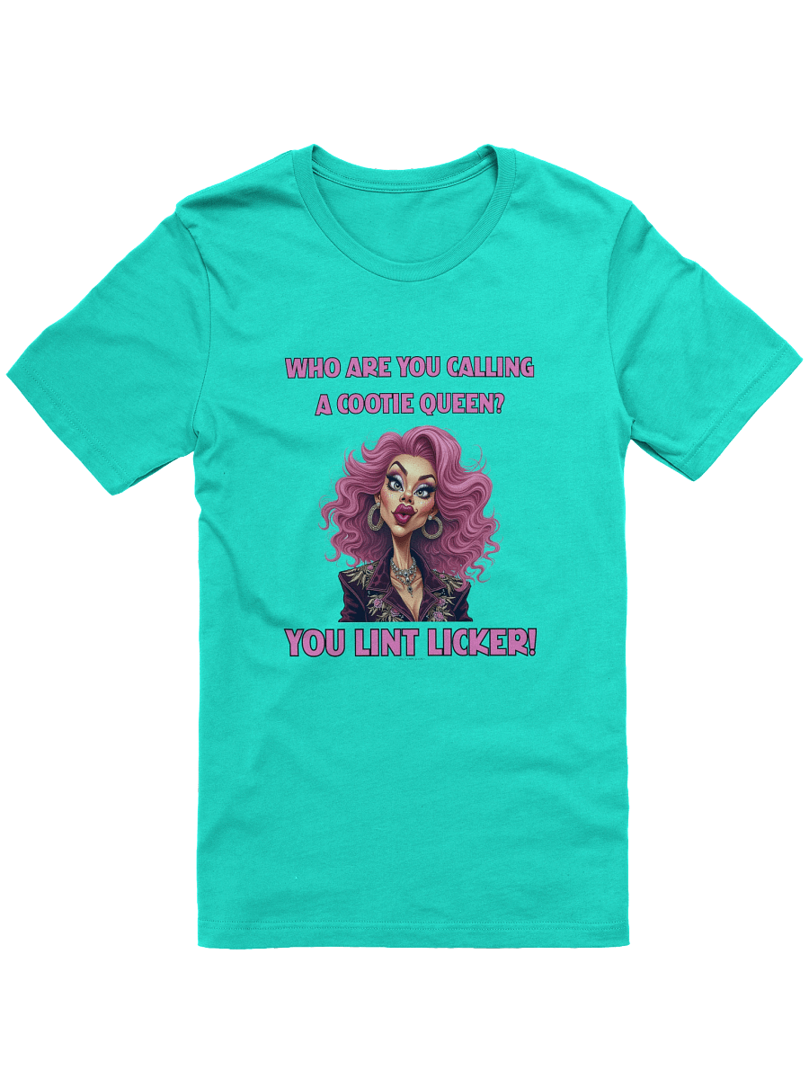 [BJ Designs] Cootie Queen Lint Licker Unisex Graphic Tee product image (1)