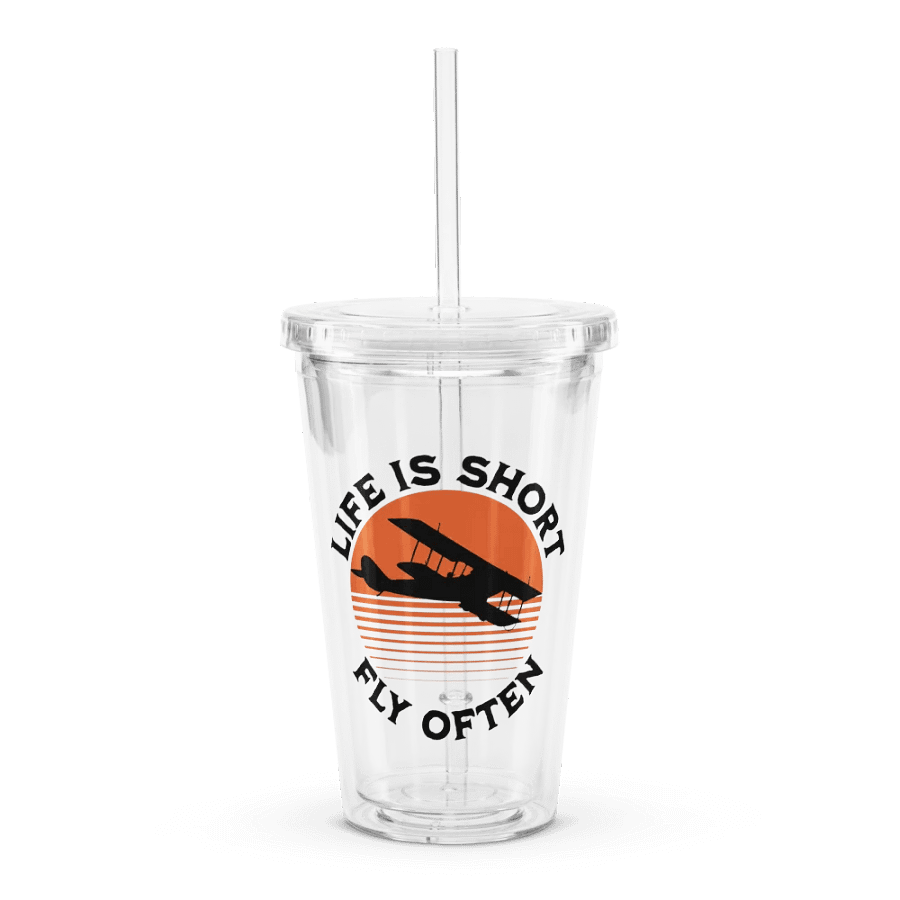 Life is Short - Fly Often - Clear Plastic Tumbler (16 oz) product image (3)