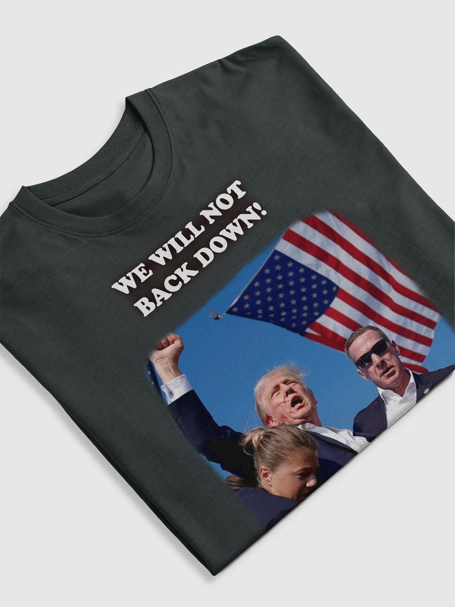 We Will NOT Back Down! product image (5)
