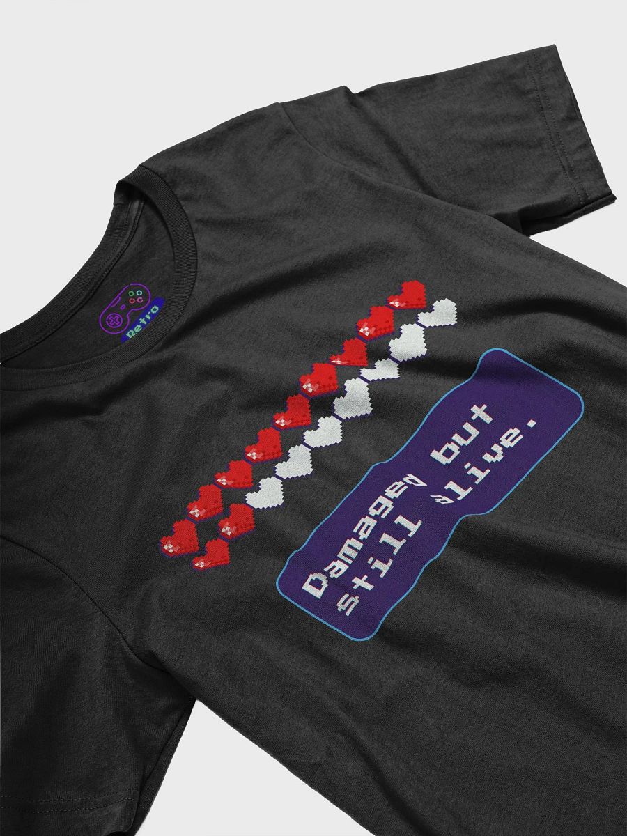 Damaged but still alive T-Shirt product image (11)