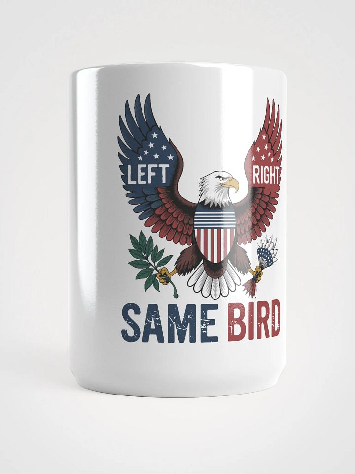 Left or Right, Same Bird - American Unity Brew - Political Humor Coffee Mug product image (1)