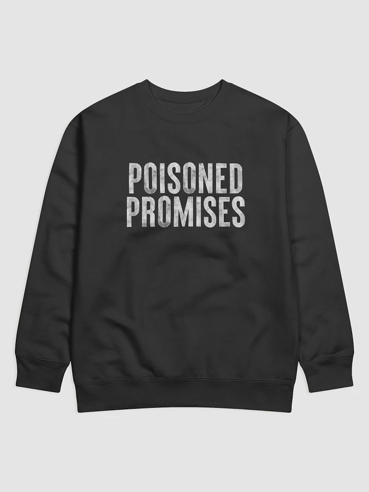 Poisoned Promises Sweatshirt product image (1)