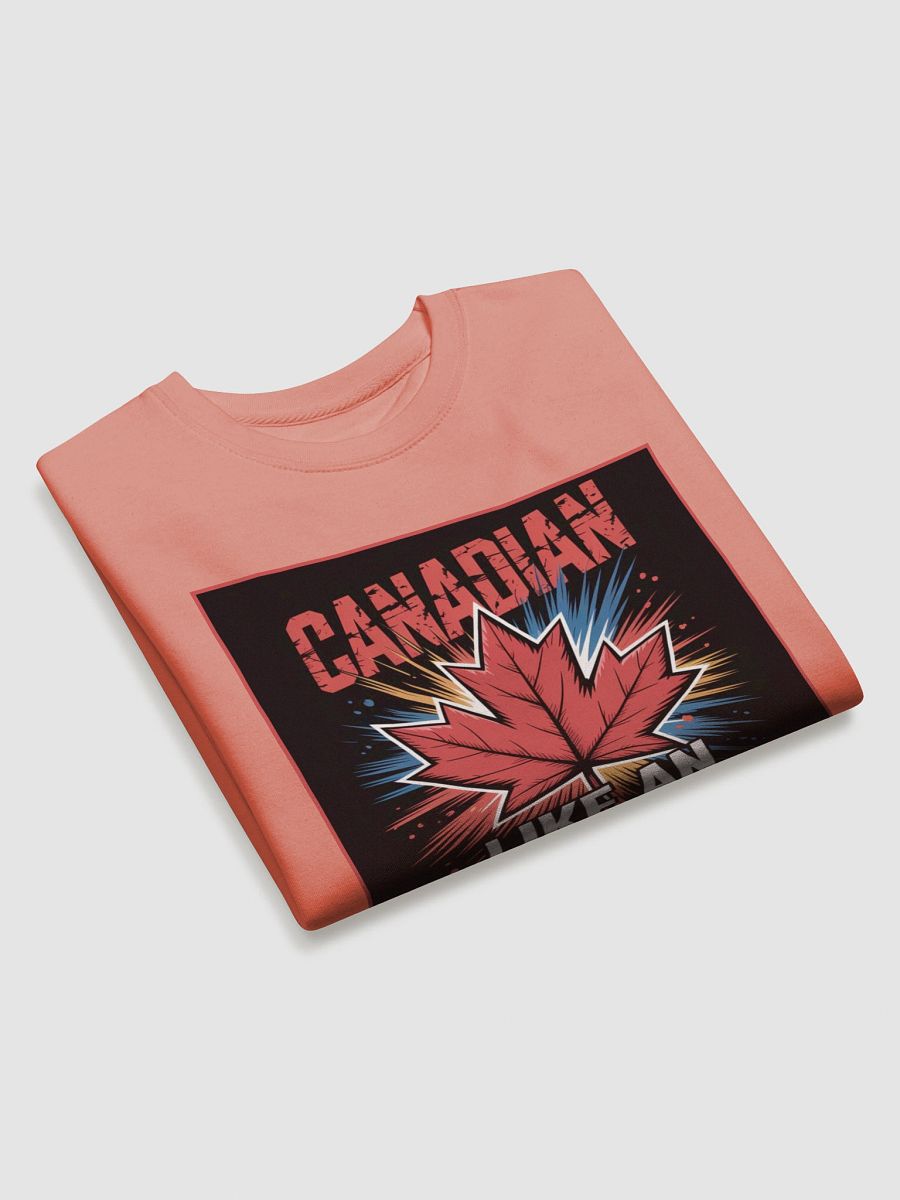 "CANADIAN LIKE AN AMERICAN ONLY BETTER" premium cotton sweatshirt product image (3)