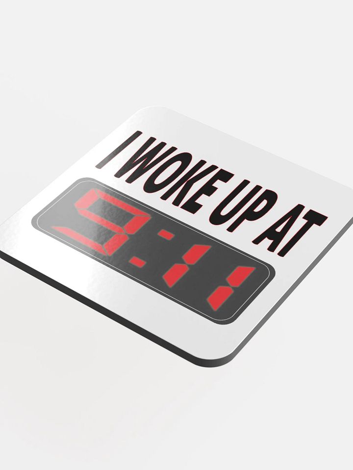 I Woke Up At 9:11 - Glossed Cork Coaster product image (1)