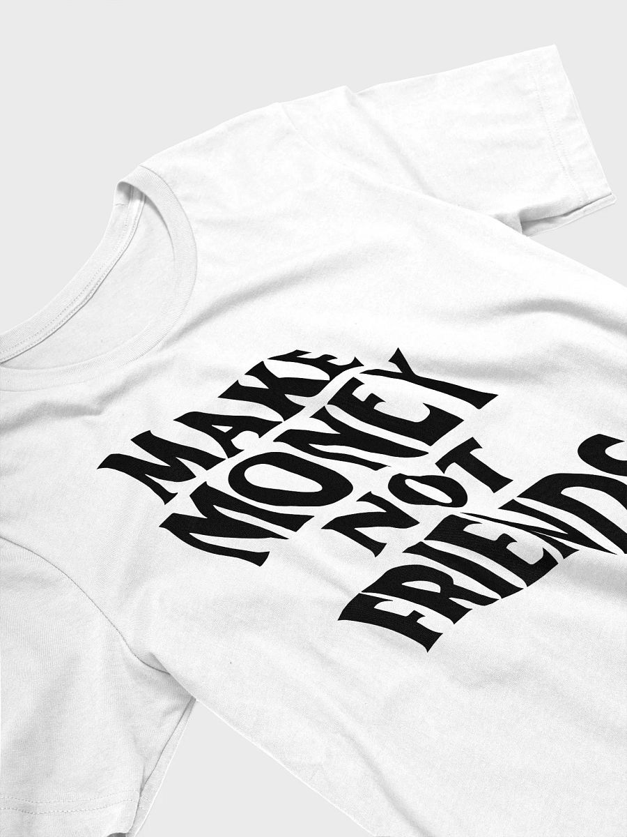 Make Money Not Friends - Black product image (13)