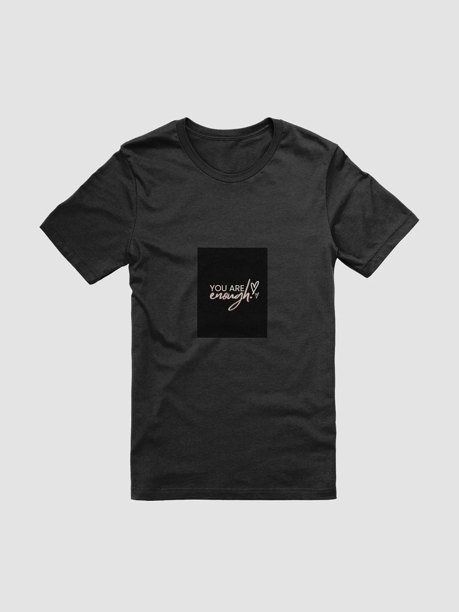 "You are enough" Unisex T-shirt product image (7)