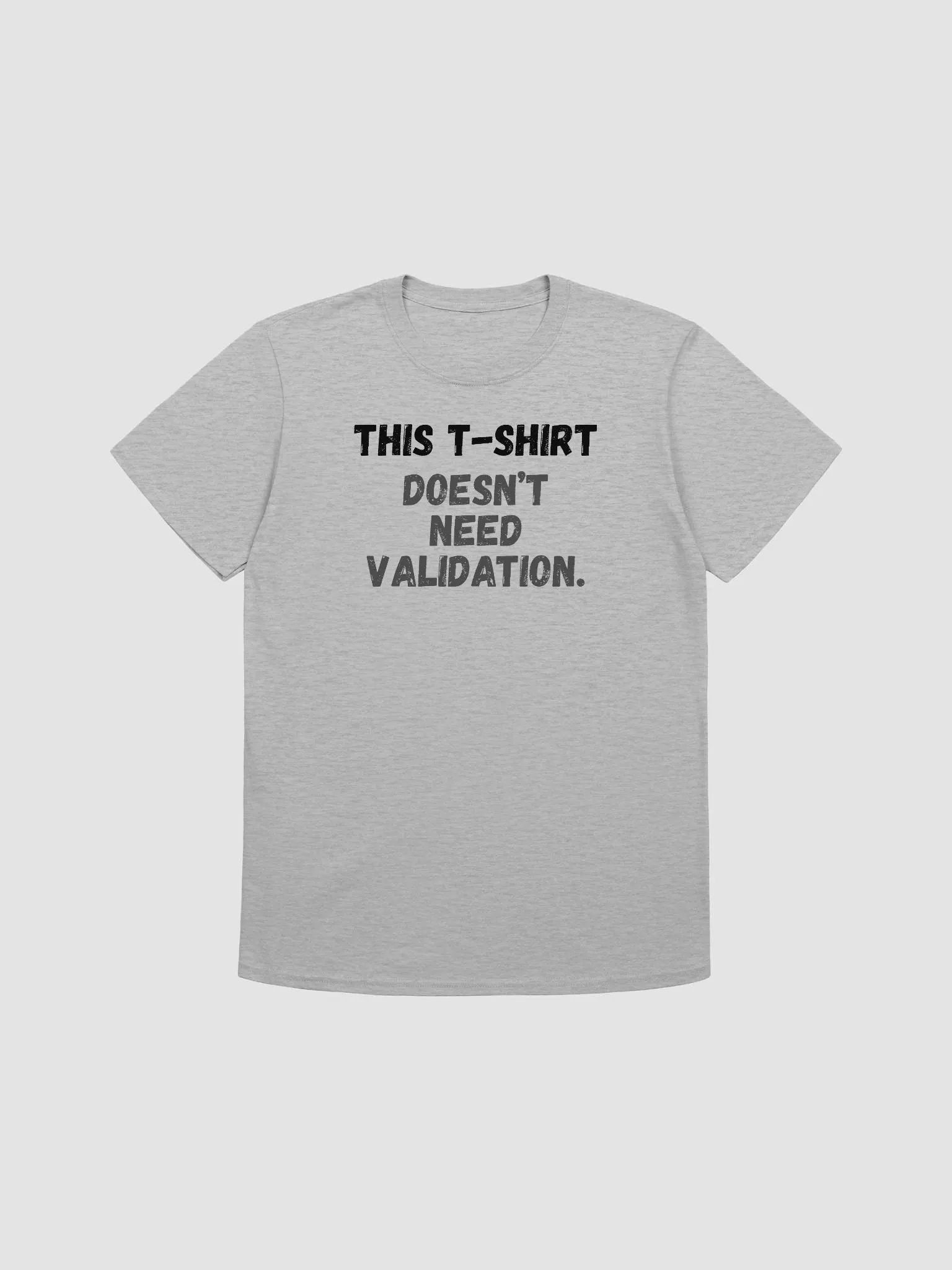 This t-shirt doesn’t need validation. product image (2)