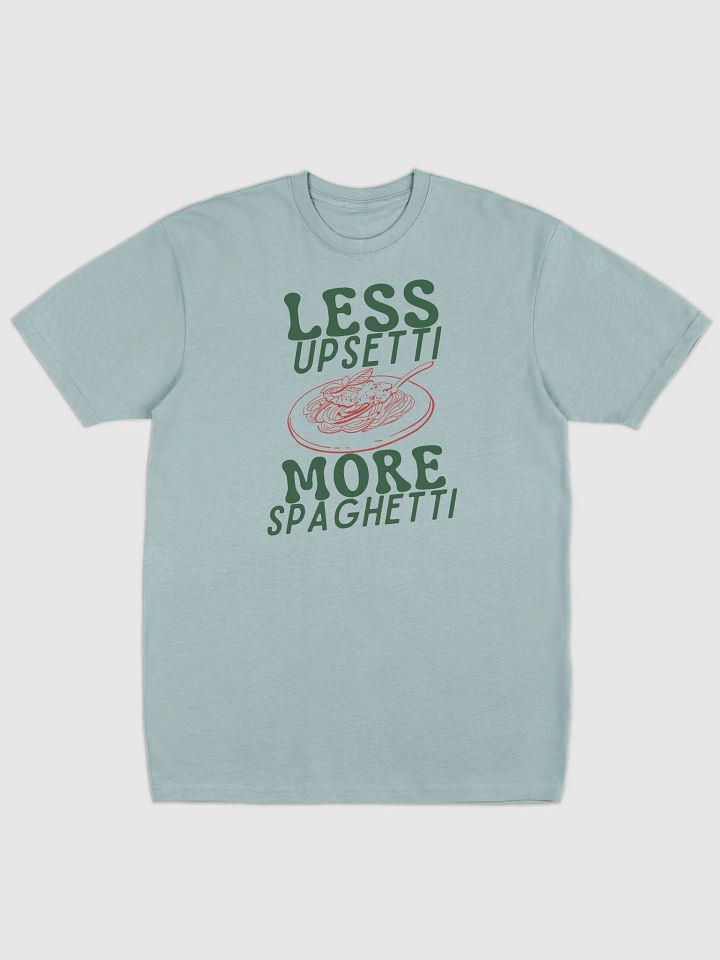 Less Upsetti More Spaghetti product image (1)