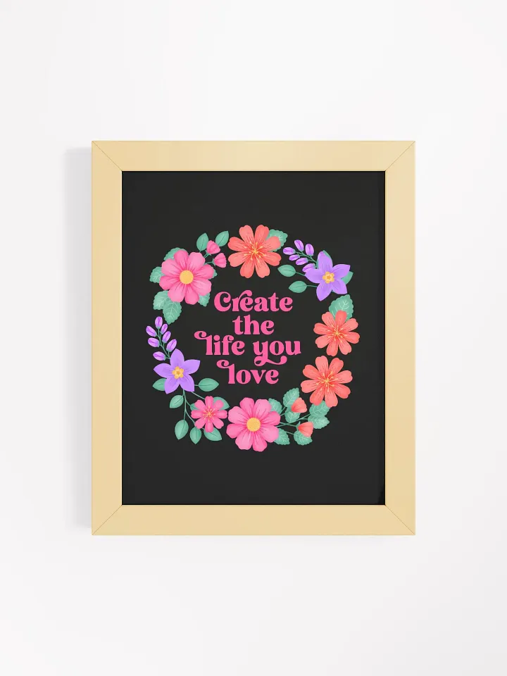 Create the life you love - Motivational Wall Art Black product image (1)