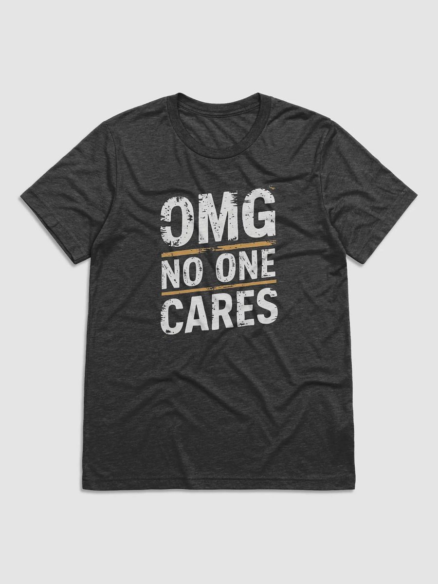 OMG, no one Cares product image (2)