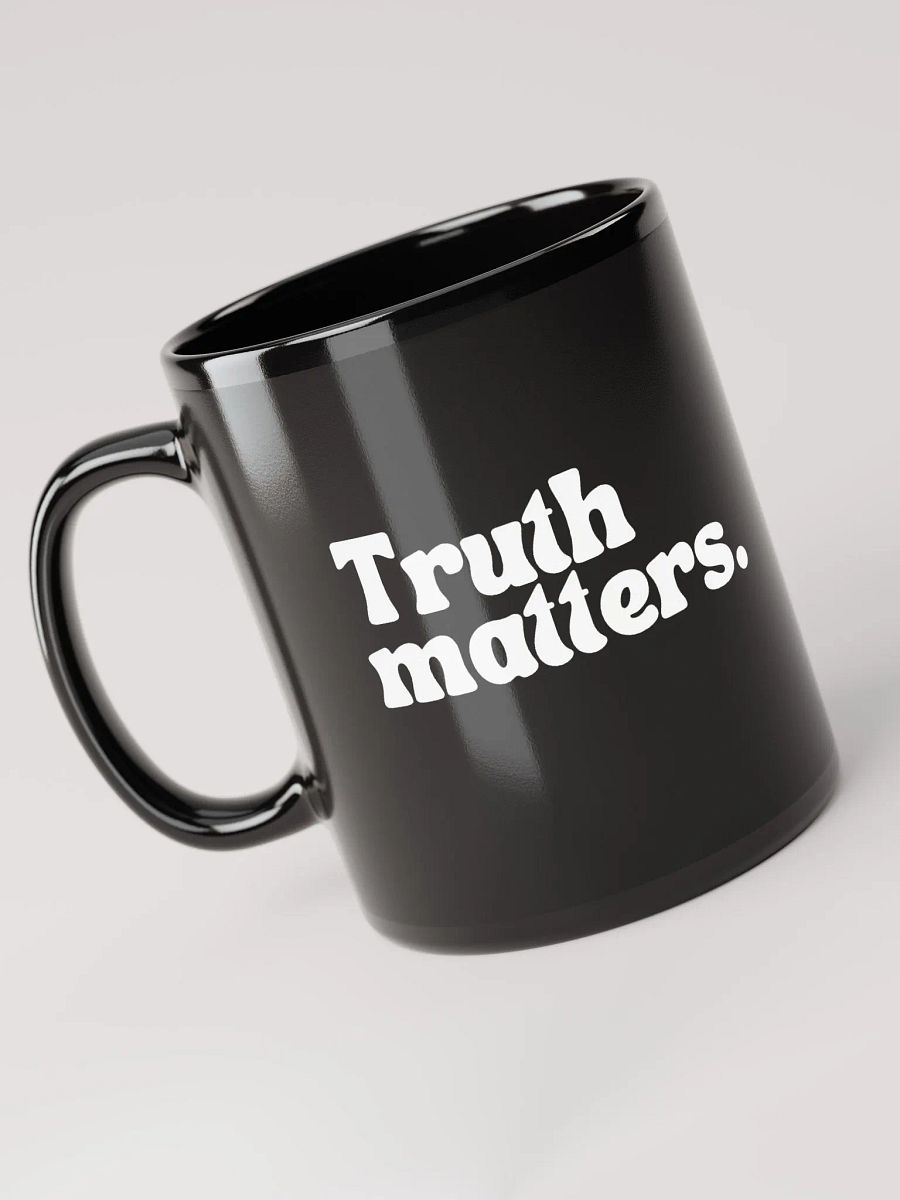 Truth Matters. Mug product image (3)