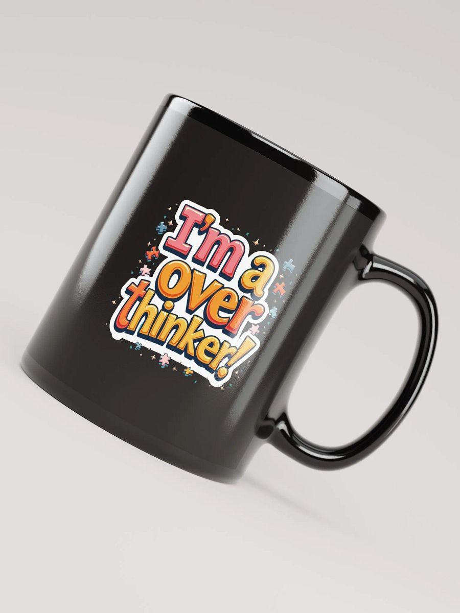 I'm a overthinker! Mug product image (7)