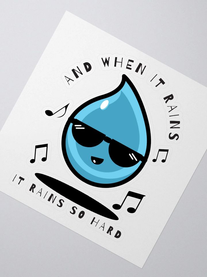 And When It Rains Sticker product image (2)
