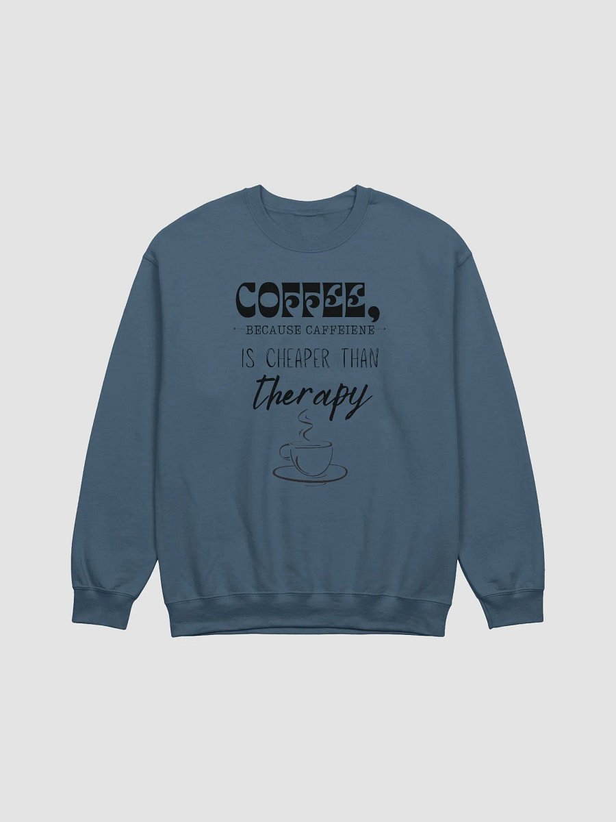 Caffeine is Cheaper than Therapy product image (2)