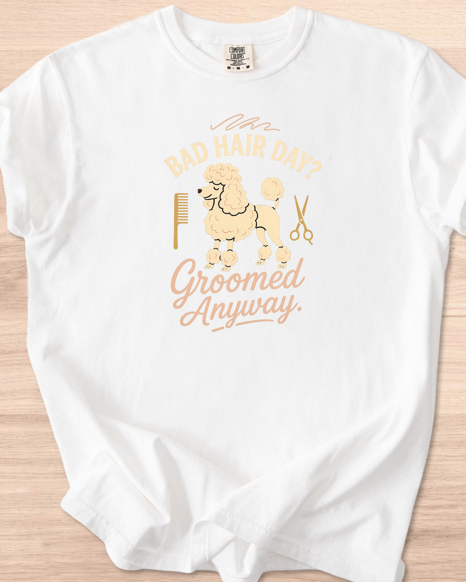 Bad Hair Day Groomed Anyway (Poodle) Tee product image (47)