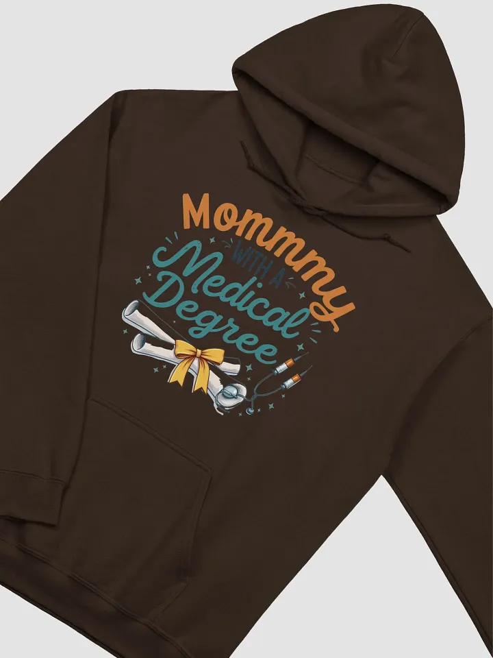Mommy with a Medical Degree Hoodie product image (20)