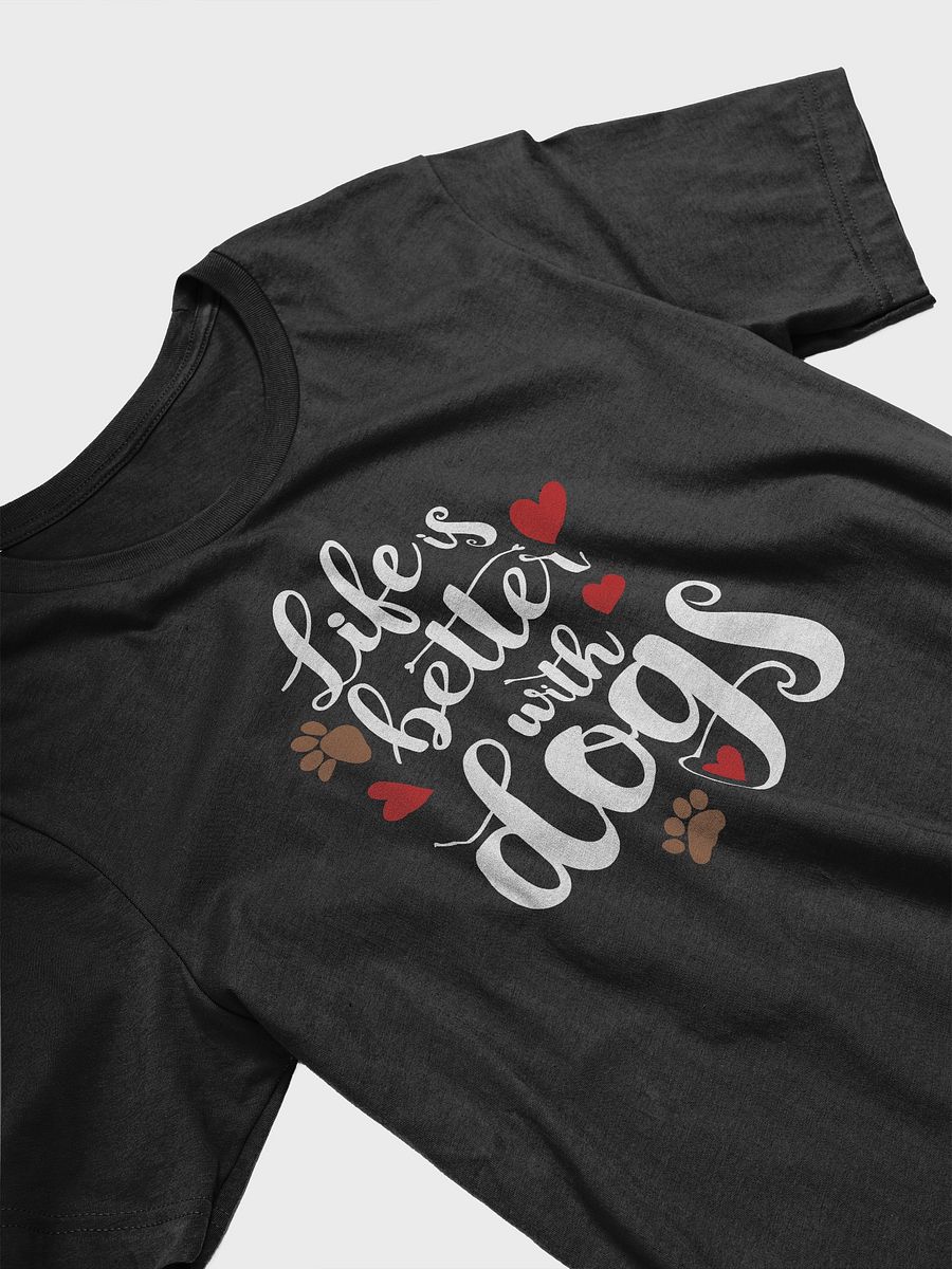 Life is better with dogs, white letters on Bella+Canvas 3001 product image (3)
