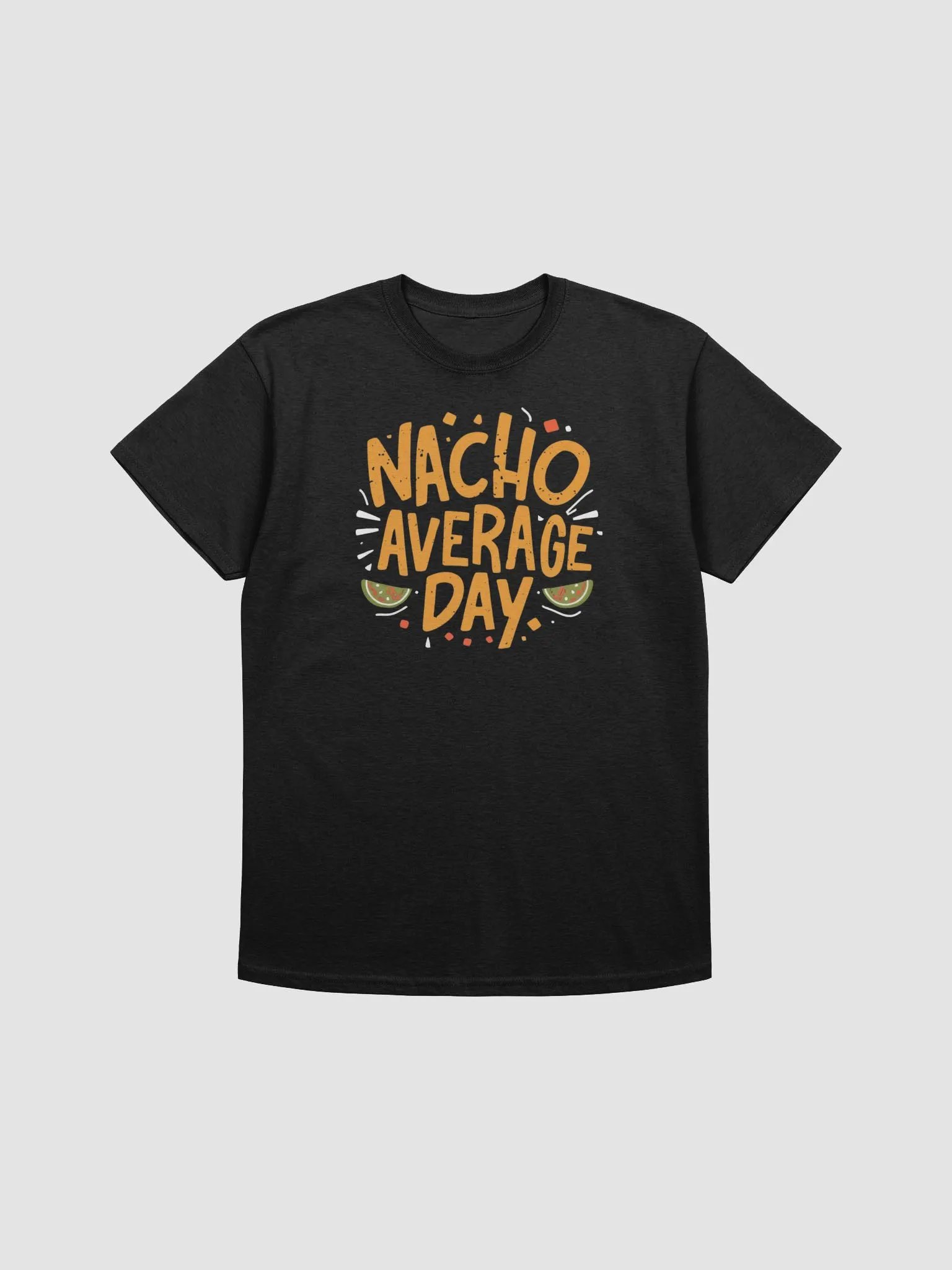 Nacho Average Day T-Shirt product image (1)