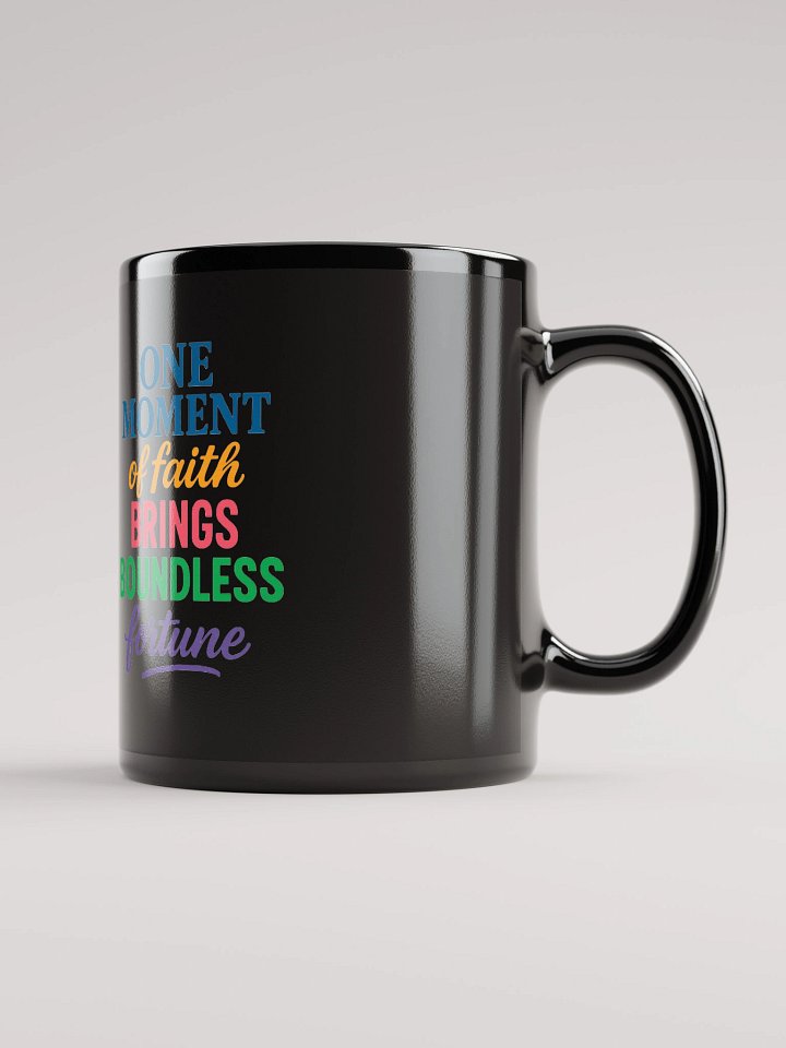 One Moment of Faith Mug – Nichiren Buddhism Inspirational Quote (Black Glossy, 11oz/15oz) product image (1)