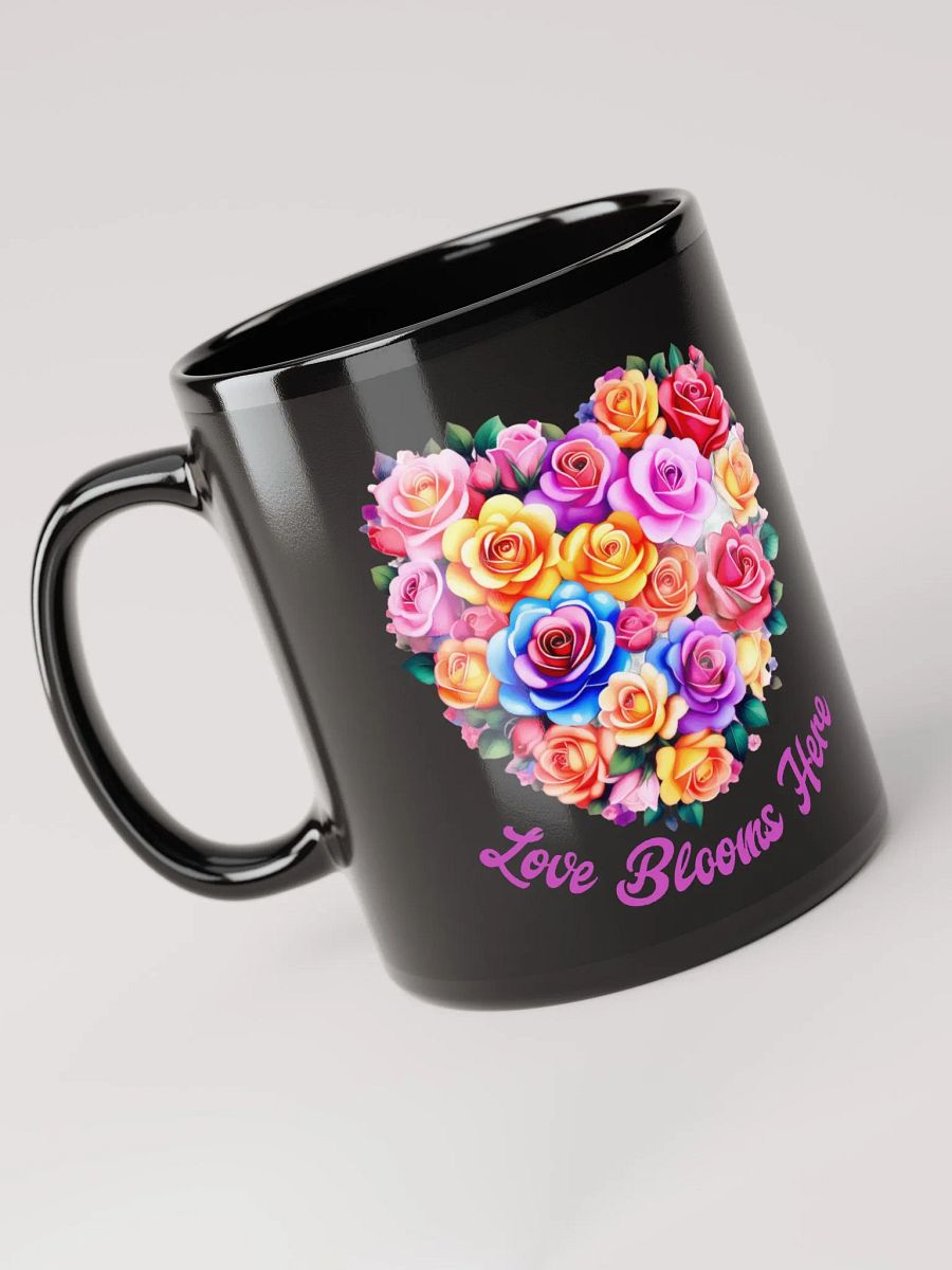 Sip in Love: Love Blooms Here Coffee Mug product image (4)