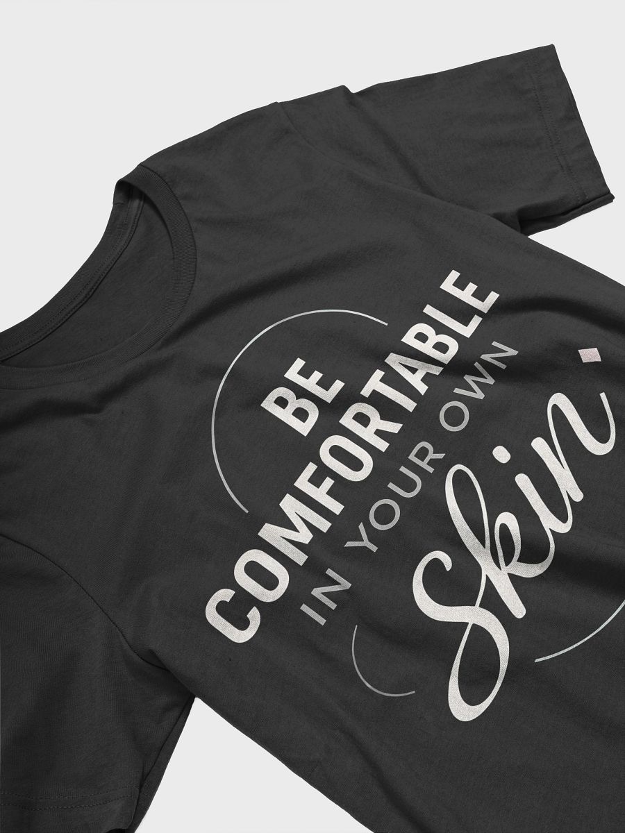 Embrace Your True Self with Sabrina Carpenter’s Inspiring Quote:   Be Comfortable in Your Own Skin — Transform Your Life and Confidence with Our Exclusive T-Shirt product image (3)