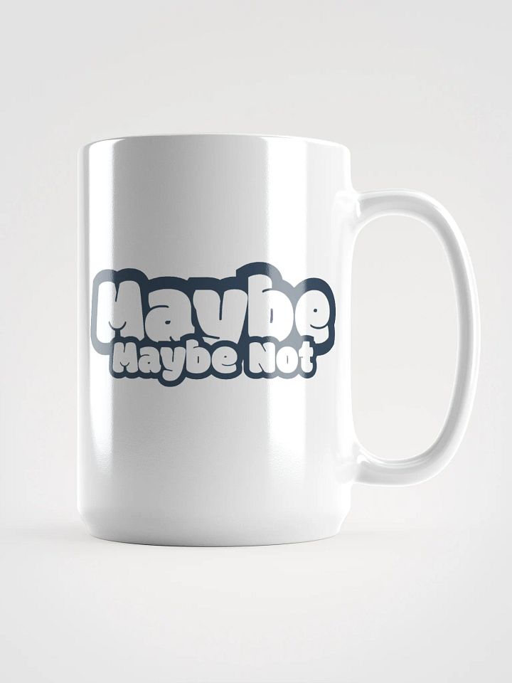 Maybe, Maybe Not Mug product image (1)