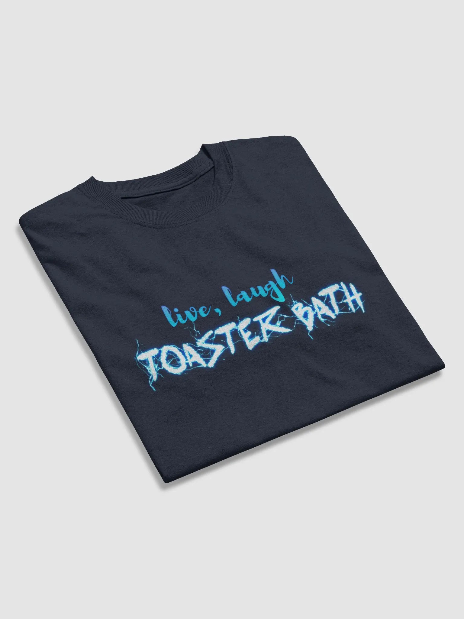 Live Laugh Toaster Bath T-shirt product image (4)