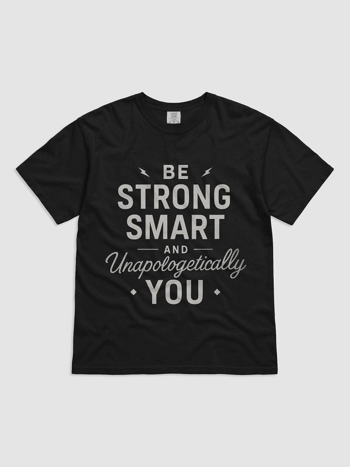 Be Strong, Smart, and Unapologetically You — The Sydney Sweeney Inspired T-Shirt That Will Change Your Life product image (1)