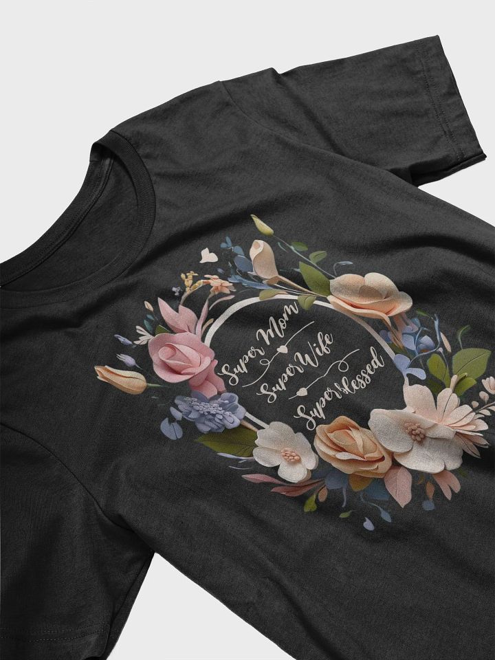 Mothers Day Floral Wreath Super Mom Super Wife T-Shirt product image (2)
