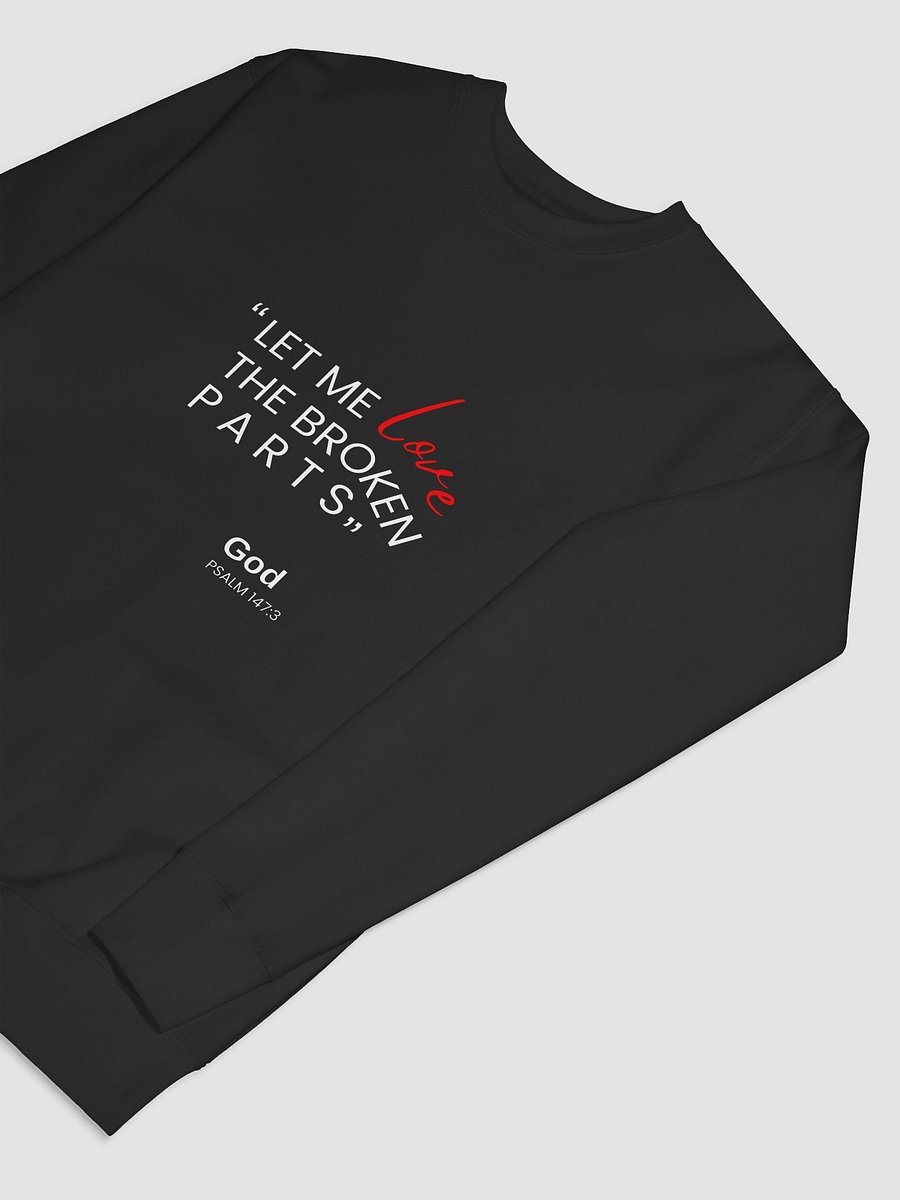 Broken Parts Sweatshirt – Let God Love Every Piece product image (7)