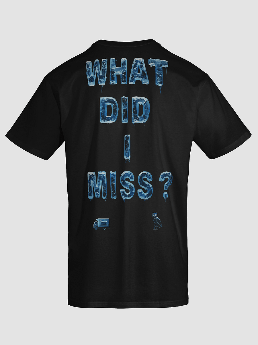 What Did I Miss? Tee v2 product image (21)