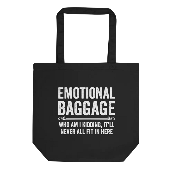 Emotional Baggage Who Am I Kidding reusable cloth tote bag product image (1)