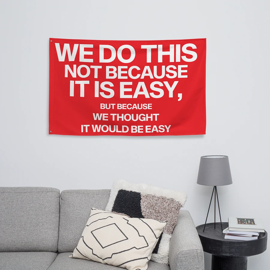 we do this not because it is easy flag product image (12)