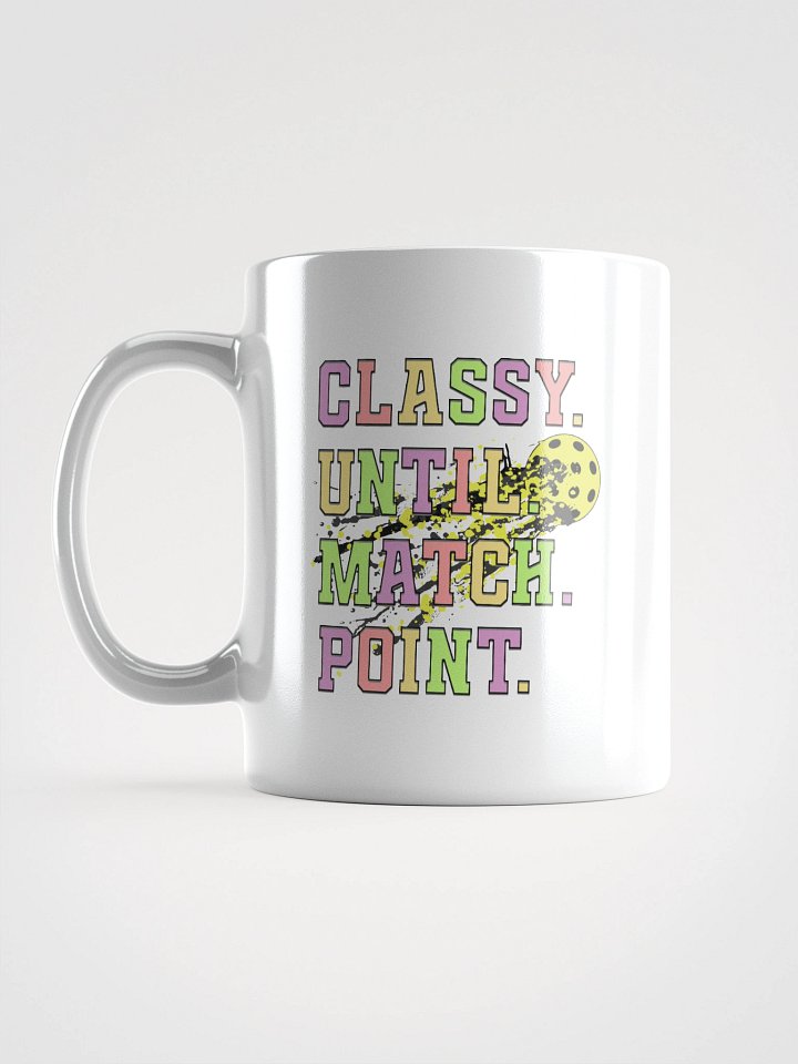 Classy Until Match Point Pickleball Mug product image (1)