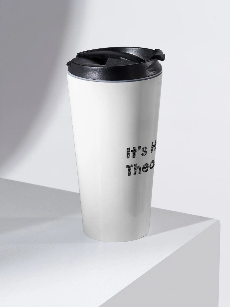 Highly Theorized Travel Mug product image (2)