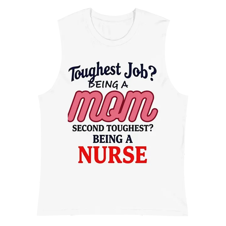 toughest job, Supermom and Super Nurse Muscle Tank product image (2)