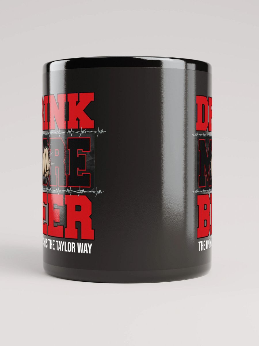 Taylor's Drink More Beer Mug product image (10)