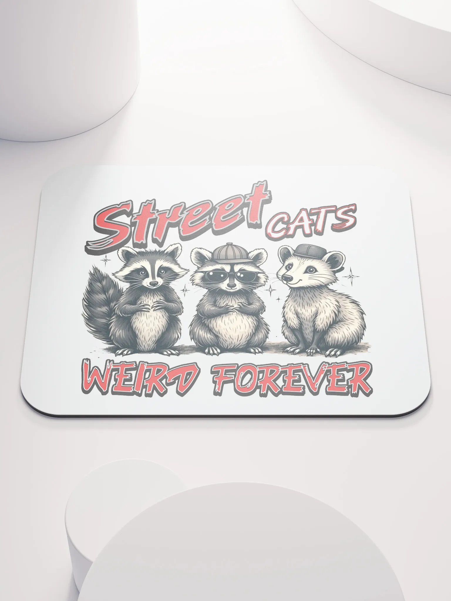 Street Cats Weird Forever Raccoon Mouse Pad product image (2)
