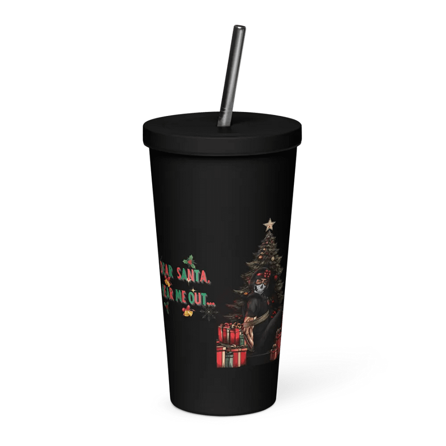 Dear Santa.. Hear Me Out Insulated Tumbler with Straw product image (1)