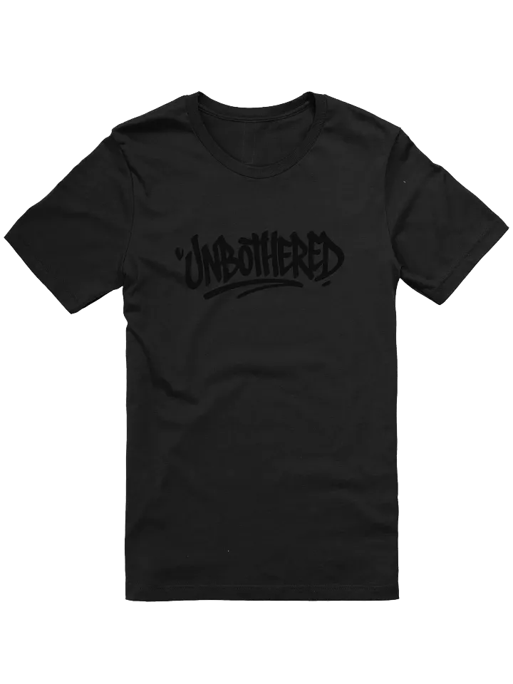 Unbothered t-shirt [BLACKED OUT] product image (1)