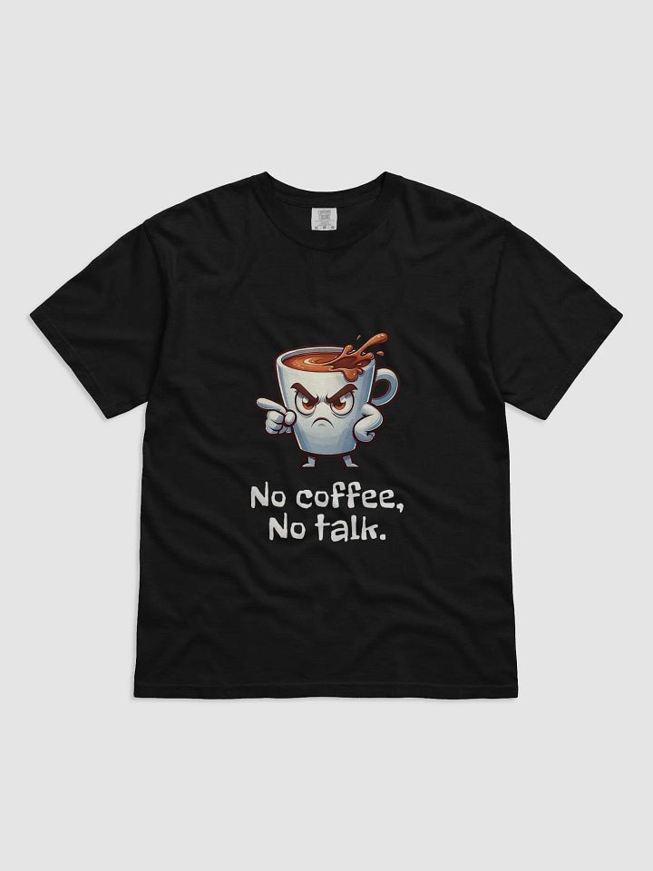 No Coffee, No Talk Cartoon Coffee Cup T-Shirt product image (1)