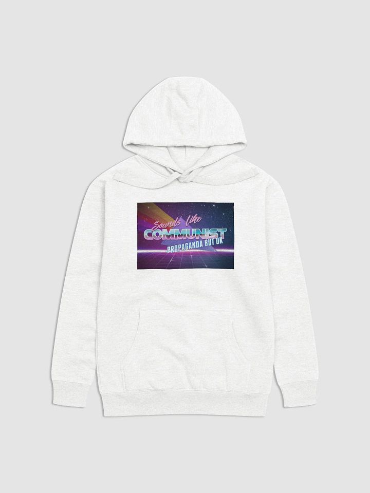 Sounds like propaganda hoodie product image (1)