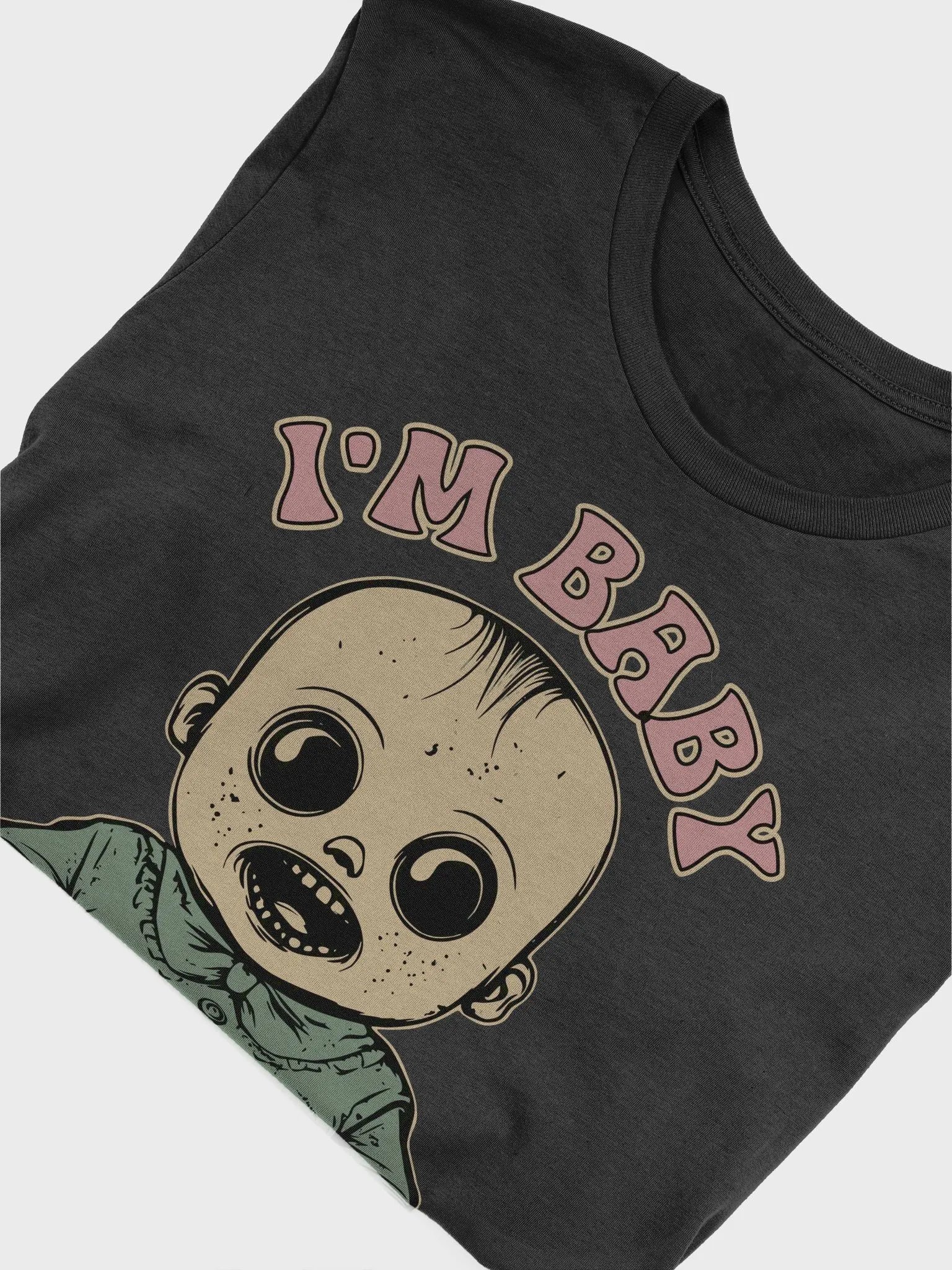 I’m Baby Unisex T-Shirt product image (4)