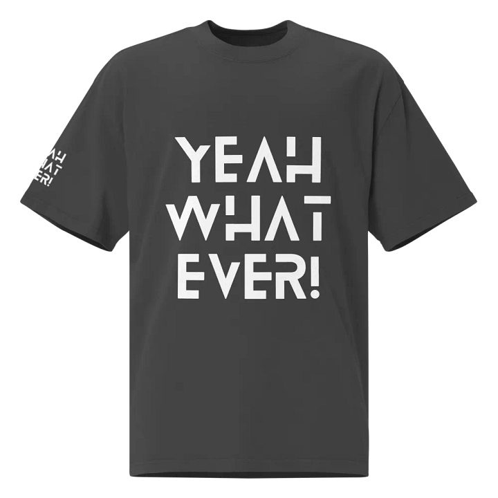 Yeah Whatever Oversized Faded Tee product image (1)