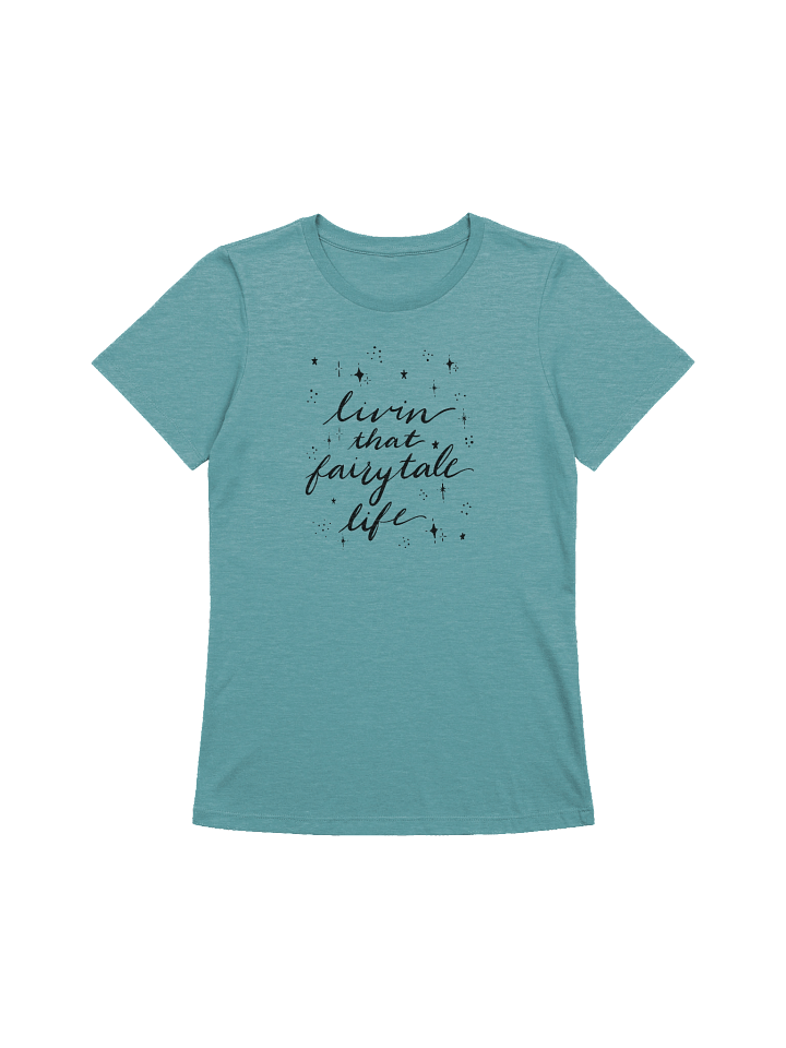 Livin' that Fairytale Life Relaxed Fit T-Shirt product image (1)